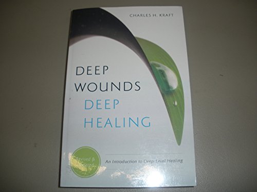 9780830747139: Deep Wounds, Deep Healing: An Introduction to Deep-Level Healing