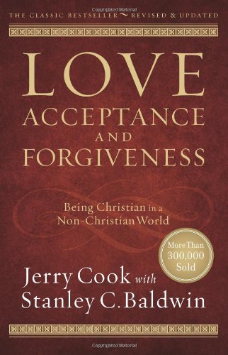 Beispielbild fr Love, Acceptance and Forgiveness: Being Christian in a Non-Christian World zum Verkauf von Wonder Book