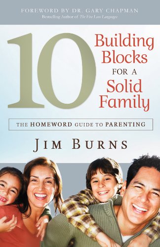 Imagen de archivo de 10 Building Blocks for a Solid Family : The Homeword Guide to Parenting a la venta por Better World Books