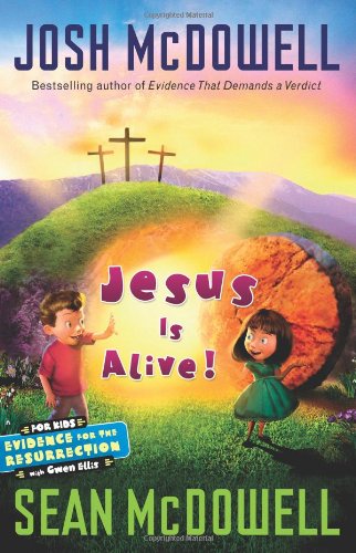 Stock image for Jesus Is Alive!: Evidence for the Resurrection for sale by Decluttr