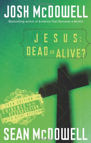 Beispielbild fr Jesus: Dead or Alive?: Teen Edition zum Verkauf von Gulf Coast Books