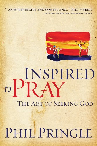 Stock image for INSPIRED TO PRAY: The Art of Seeking God for sale by WorldofBooks