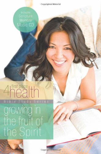 Stock image for Growing in the Fruit of the Spirit: First Place 4 Health Bible Study (with CD) for sale by Your Online Bookstore