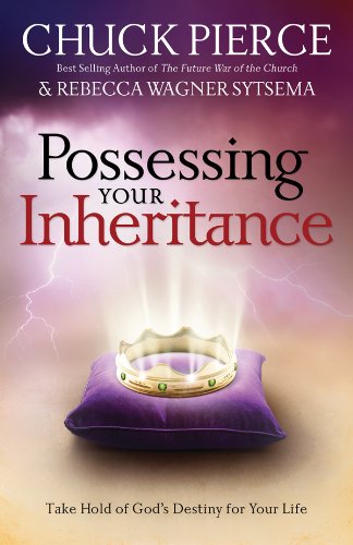 Imagen de archivo de Possessing Your Inheritance: Take Hold of God's Destiny for Your Life a la venta por Wonder Book