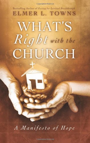 Stock image for What's Right With the Church: A Manifesto of Hope for sale by Once Upon A Time Books