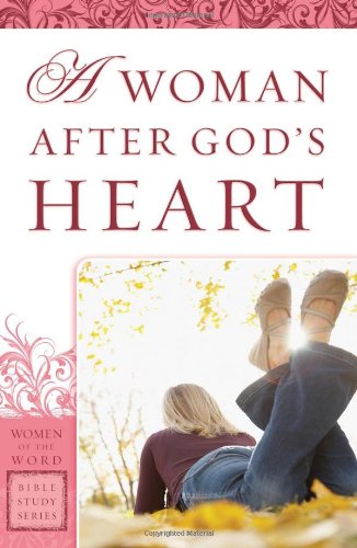 9780830752331: A Woman After God's Heart (Women of the Word Bible Study)