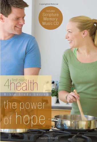Stock image for The Power of Hope (First Place 4 Health Bible Study Series) for sale by SecondSale