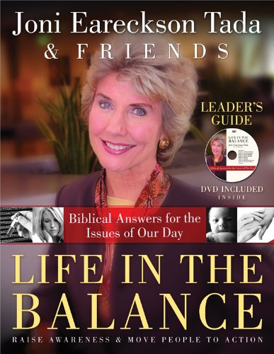 Life in the Balance: Leader's Guide: Raise Awareness & Move People to Action (9780830755189) by Tada, Joni Eareckson