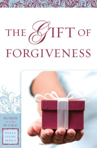 9780830755813: The Gift of Forgiveness (Women of the Word Bible Study)