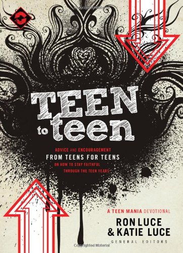 Beispielbild fr Teen to Teen: Advice and Encouragement from Teens for Teens (Teen Mania) zum Verkauf von SecondSale