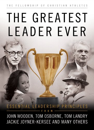 Imagen de archivo de The Greatest Leader Ever: Essential Leadership Principles a la venta por ThriftBooks-Dallas