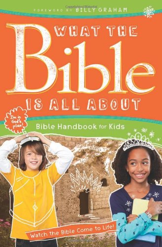 Stock image for What the Bible Is All About Handbook for Kids: Bible Handbook for Kids for sale by Gulf Coast Books