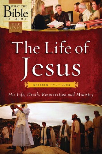 Imagen de archivo de The Life of Jesus: Matthew Through John: His Life, Death, Resurrection and Ministry a la venta por ThriftBooks-Dallas