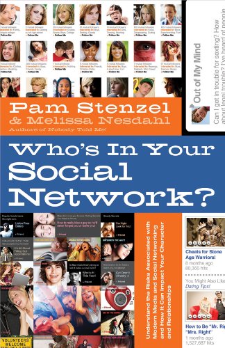 Imagen de archivo de Who's in Your Social Network?: Understanding the Risks Associated With Modern Media and Social Networking and How It Can Impact Your Character and Relationships a la venta por Jenson Books Inc