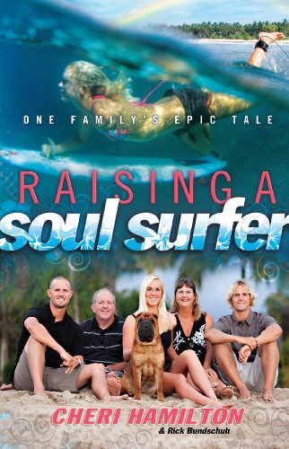 Imagen de archivo de Raising a Soul Surfer: One Family's Epic Tale a la venta por SecondSale