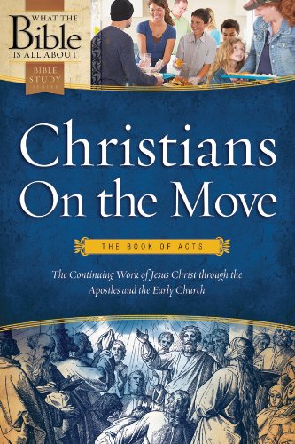 Beispielbild fr Christians on the Move: The Book of Acts (What the Bible Is All About Bible Study Series) zum Verkauf von Jenson Books Inc