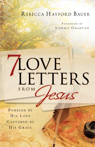 Beispielbild fr 7 Love Letters from Jesus: Pursued by His Love, Captured by His Grace zum Verkauf von Books From California