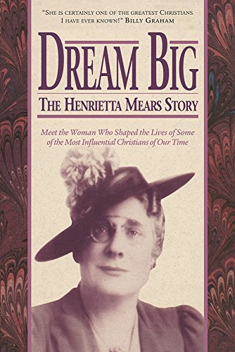 Stock image for Dream Big: The Henrietta Mears Story for sale by Goodwill Industries