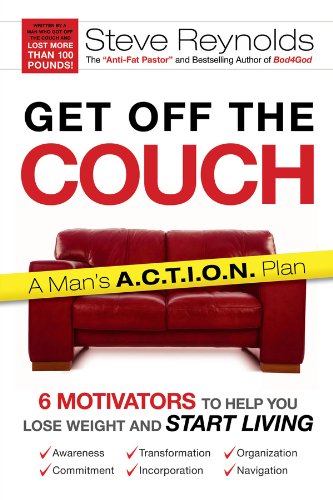 9780830765164: Get Off the Couch: 6 Motivators to Help You Lose Weight and Start Living: A Man's A.C.T.I.O.N. Plan
