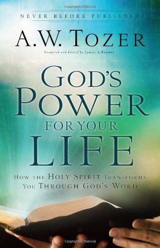 Beispielbild fr God's Power for Your Life: How the Holy Spirit Transforms You Through God's Word zum Verkauf von Wonder Book