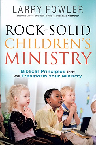 9780830765430: Rock-Solid Children's Ministry: Biblical Principles That Will Transform Your Ministry