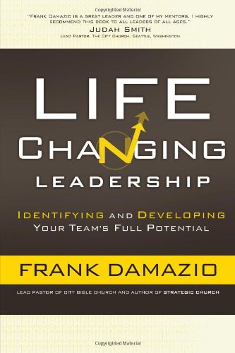Beispielbild fr Life-Changing Leadership: Identifying and Developing Your Team's Full Potential zum Verkauf von SecondSale