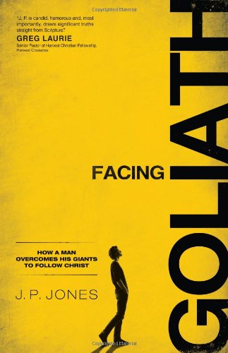 Stock image for Facing Goliath: How a Man Overcomes His Giants to Follow Christ for sale by ThriftBooks-Dallas