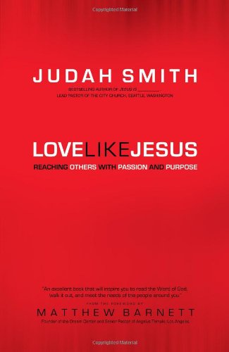 Stock image for Love Like Jesus: Reaching Others with Passion and Purpose for sale by ThriftBooks-Atlanta