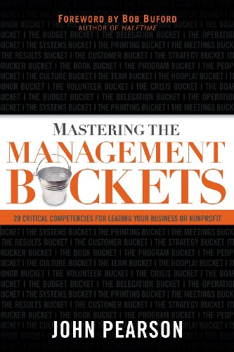 9780830767366: Mastering the Management Buckets: 20 Critical Competencies for Leading Your Business or Nonprofit