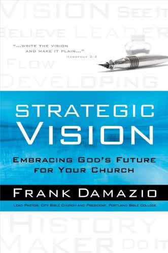 9780830767373: Strategic Vision: Embracing God's Future for Your Church