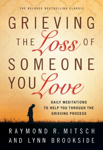 9780830770229: Grieving the Loss of Someone You Love: Daily Meditation to Help You Through the Grieving Process