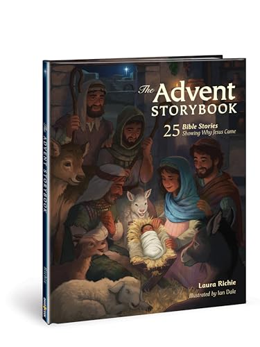 Beispielbild fr The Advent Storybook: 25 Bible Stories Showing Why Jesus Came (Bible Storybook) zum Verkauf von AwesomeBooks