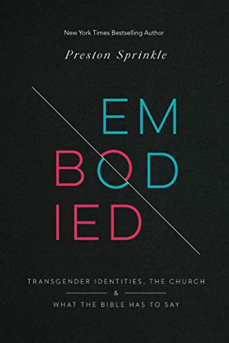 9780830781225: Embodied: Transgender Identities, the Church, and What the Bible Has to Say