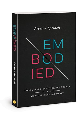 Stock image for Embodied: Transgender Identities, the Church, and What the Bible Has to Say for sale by Goodwill Books