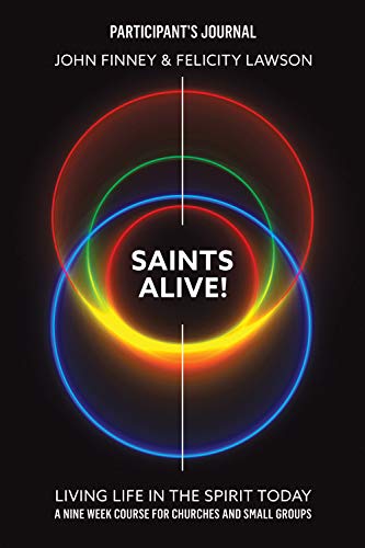 Stock image for Saints Alive Participants Journal and Guide: Living Life in the Spirit Today for sale by Reuseabook
