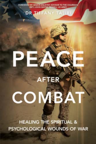 Beispielbild fr Peace after Combat: Healing the Spiritual and Psychological Wounds of War zum Verkauf von Ergodebooks