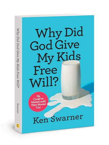 Imagen de archivo de Why Did God Give My Kids Free Will? a la venta por Blackwell's