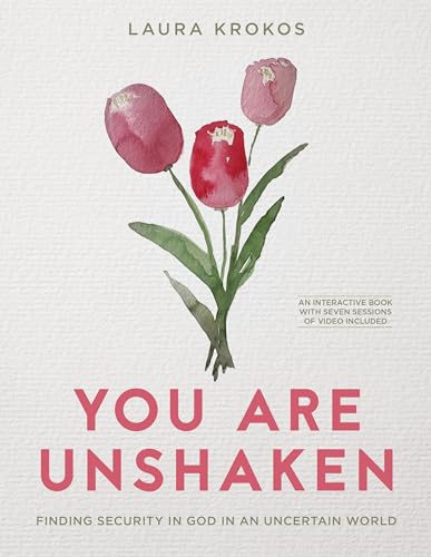 Imagen de archivo de You Are Unshaken: Finding Security in God in an Uncertain World a la venta por Dream Books Co.