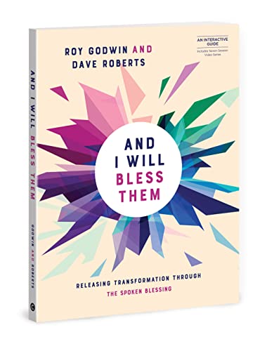 Beispielbild fr And I Will Bless Them: Releasing Transformation through the Spoken Blessing zum Verkauf von WorldofBooks