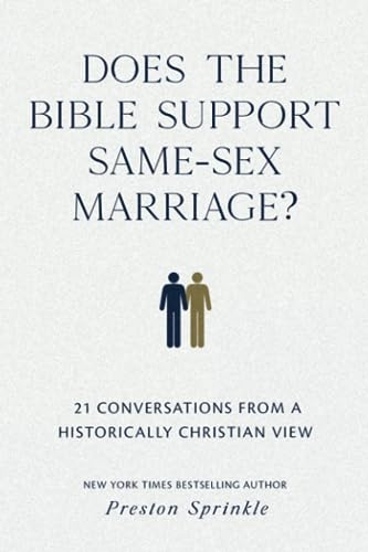 Stock image for Does the Bible Support Same-Sex Marriage?: 21 Conversations from a Historically Christian View for sale by GF Books, Inc.