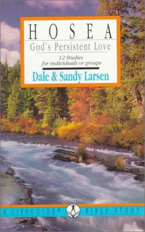 Stock image for Hosea: God's Persistent Love : 12 Studies for Individuals or Groups (Lifeguide Bible Studies Series) for sale by Wonder Book