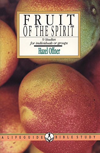 

Fruit of the Spirit: Growing in the Likeness of Christ : 9 Studies for Individuals or Groups (Lifeguide Bible Studies)