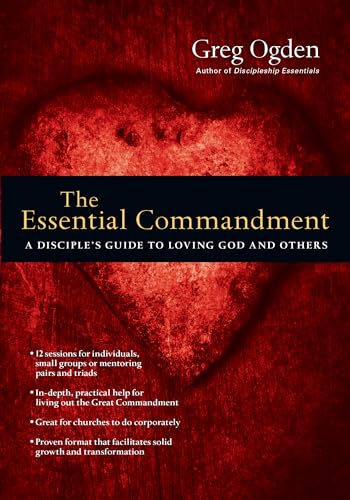 Beispielbild fr The Essential Commandment: A Disciple's Guide to Loving God and Others (Essentials Set) zum Verkauf von SecondSale