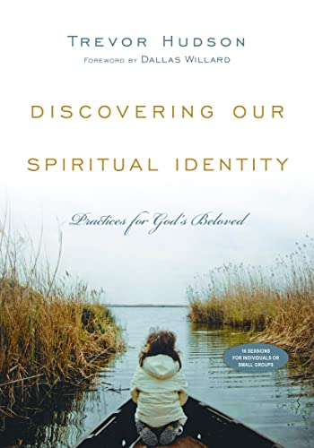 Imagen de archivo de Discovering Our Spiritual Identity: Practices for Gods Beloved a la venta por Hawking Books