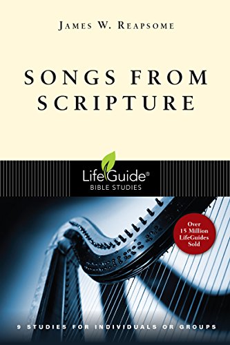 Stock image for Songs from Scripture (LifeGuide Bible Studies) for sale by Blue Vase Books