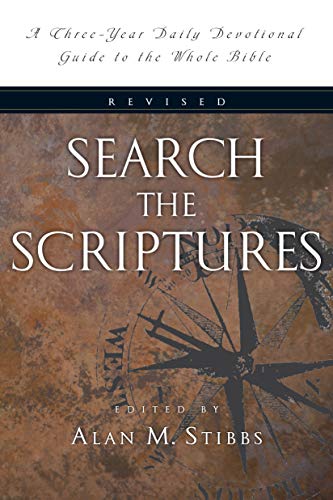 Beispielbild fr Search the Scriptures: A Three-Year Daily Devotional Guide to the Whole Bible zum Verkauf von ThriftBooks-Atlanta