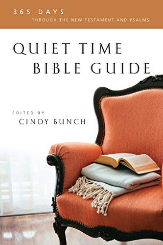 Stock image for Quiet Time Bible Guide: 365 Days Through the New Testament and Psalms for sale by ThriftBooks-Reno