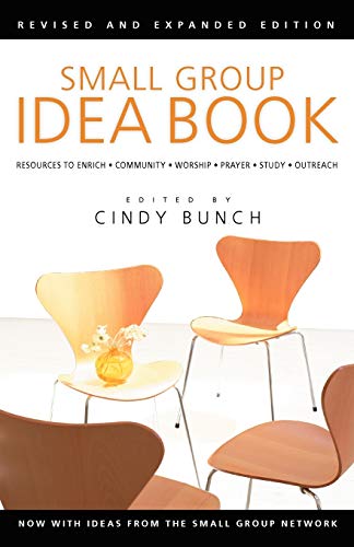 Stock image for Small Group Idea Book: Resources to Enrich Community, Worship, Prayer, Study, Outreach for sale by ThriftBooks-Dallas
