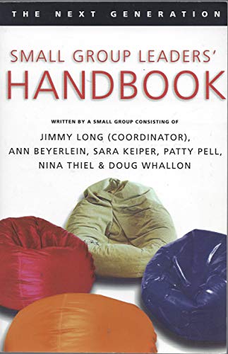 Beispielbild fr Small Group Leaders' Handbook: The Next Generation zum Verkauf von Wonder Book