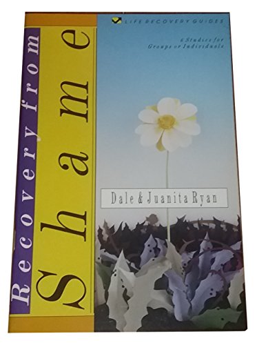 Imagen de archivo de Recovery from Shame: 6 Studies for Groups or Individuals (Life Recovery Guides) a la venta por Wonder Book